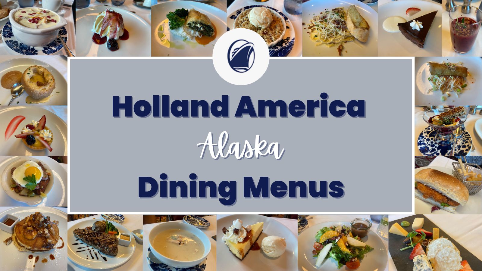 Holland America ALASKA Menus · Prof. Cruise, Ship Tour, Cruise Vacation