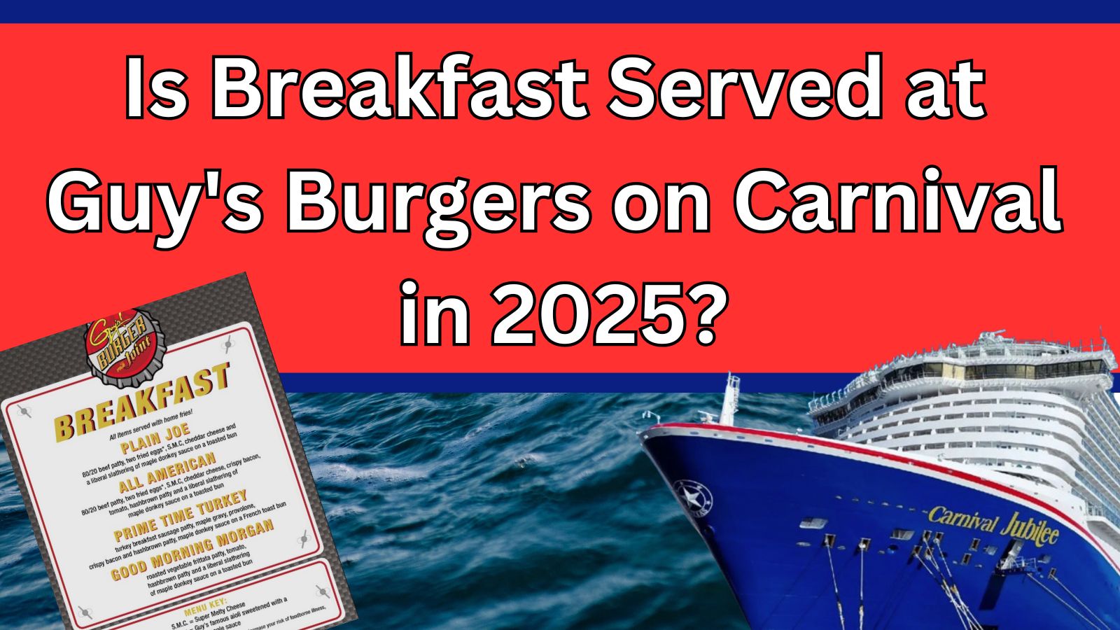 Is There Breakfast at Guy's Burgers on Carnival Ships in 2025? · Prof