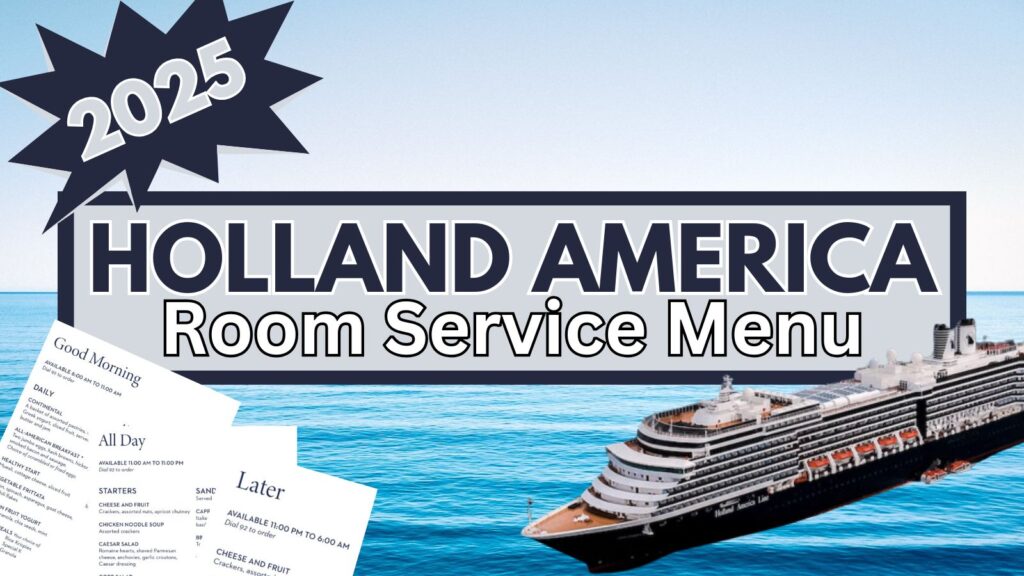 Holland America Room Service Menu 2025 · Prof. Cruise, Ship Tour